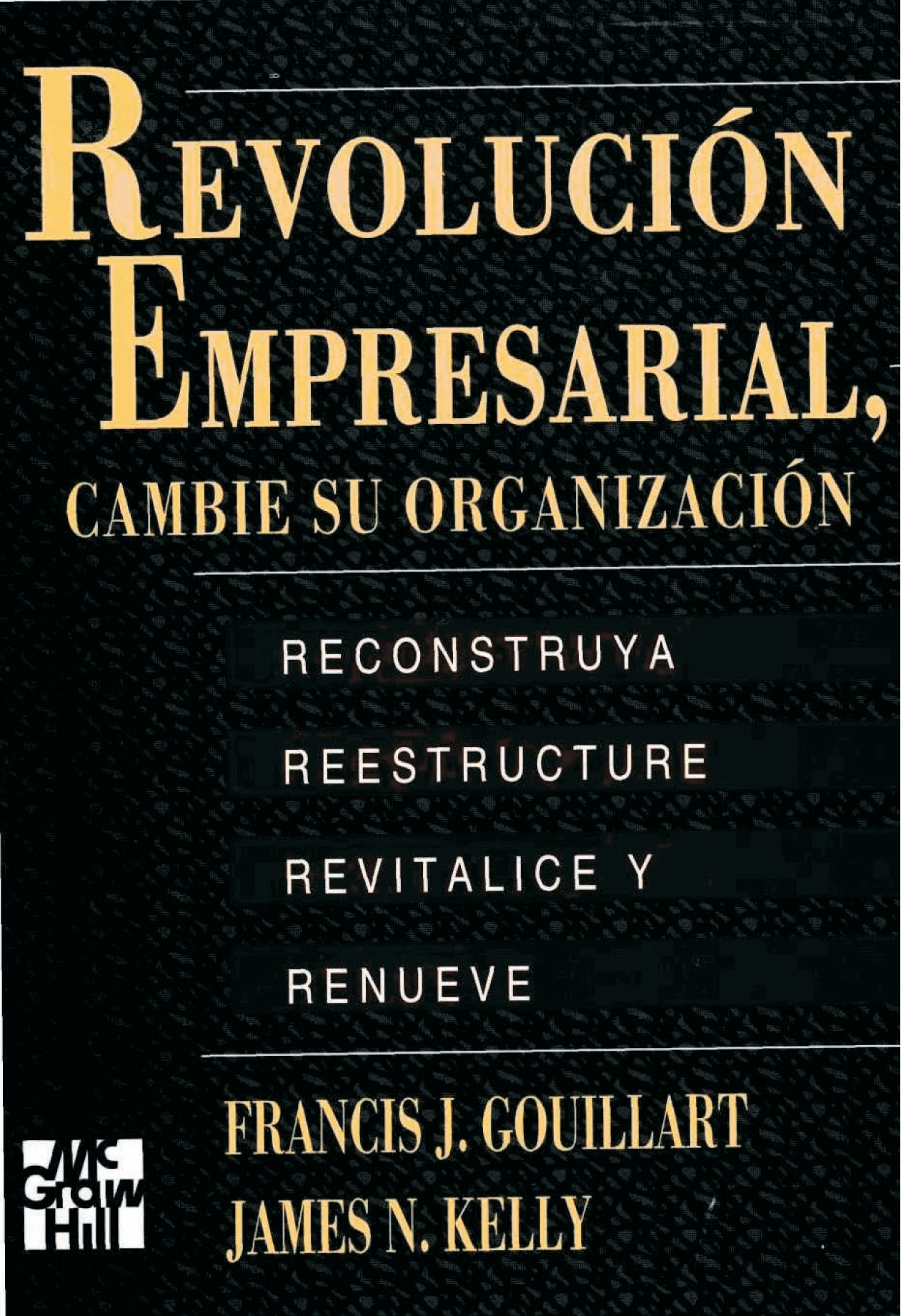 Revolución empresarial: cambie su organización