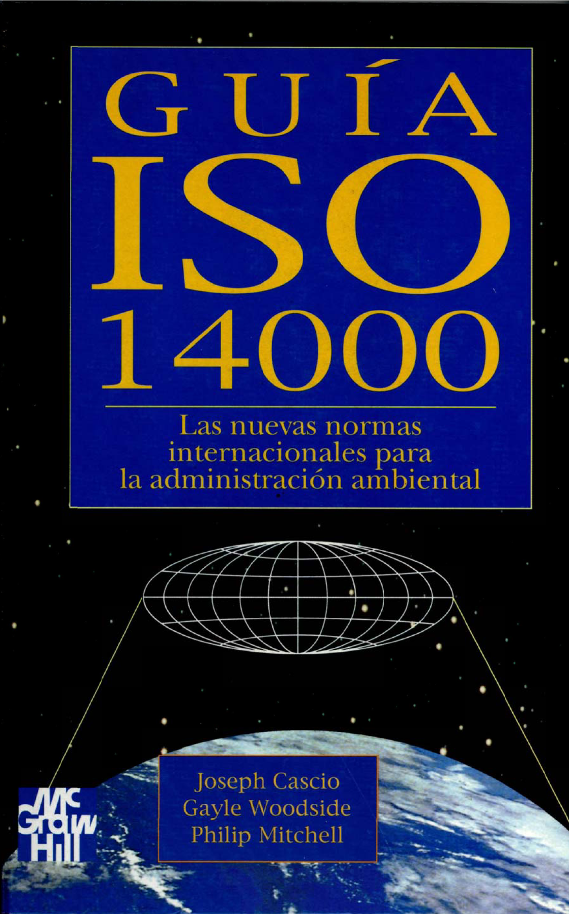 Guía ISO 14000: las nuevas normas internacionales para la administración ambiental