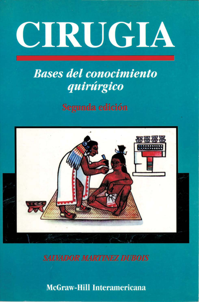 Cirugía: bases del conocimiento quirúrgico
