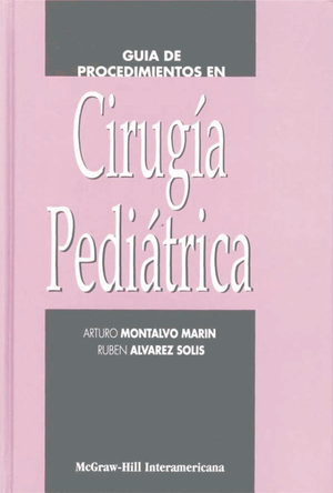 Guía de procedimientos en cirugía pediátrica