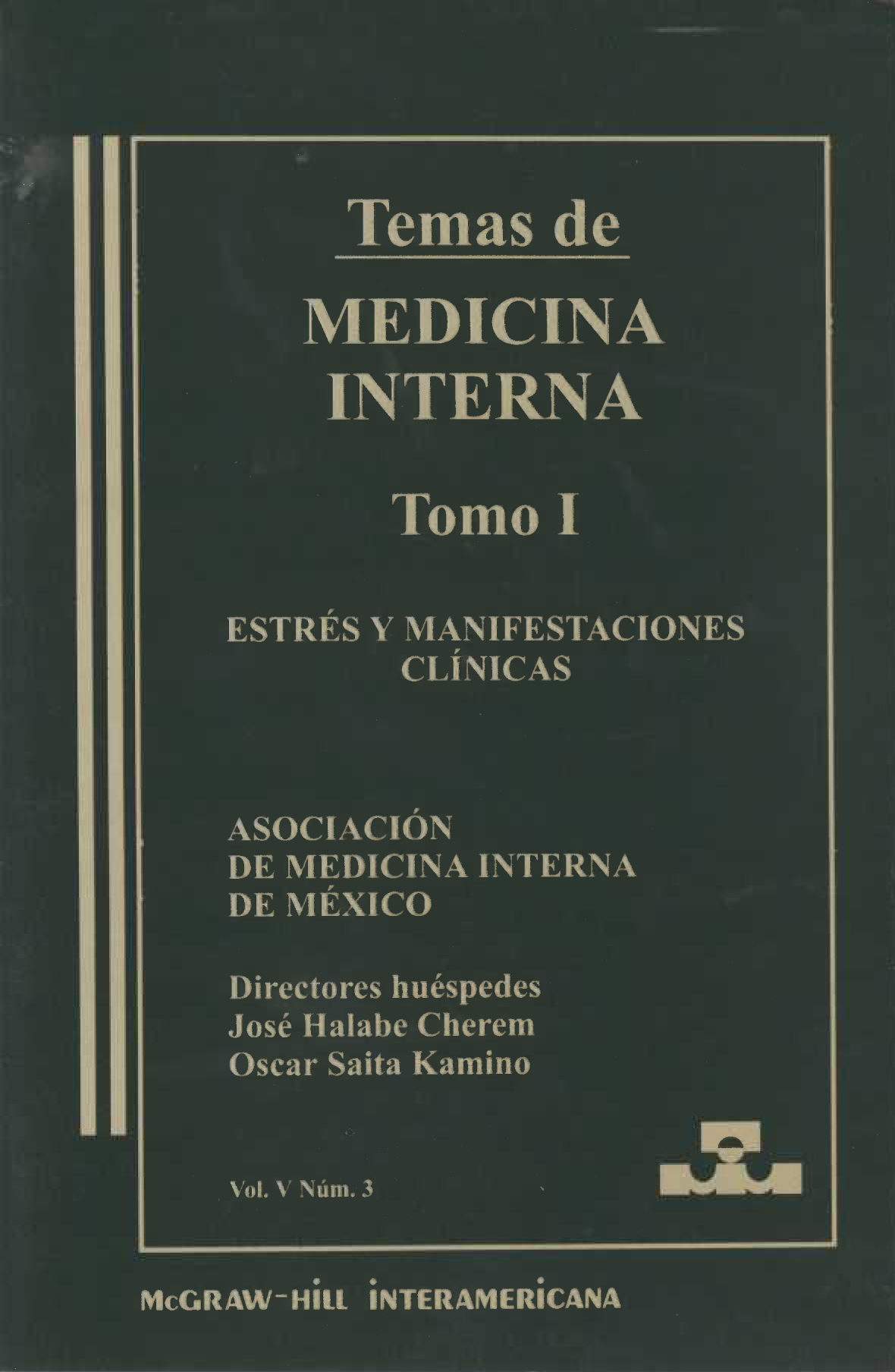 Temas de medicina interna. Tomo I: estrés y manifestaciones clínicas