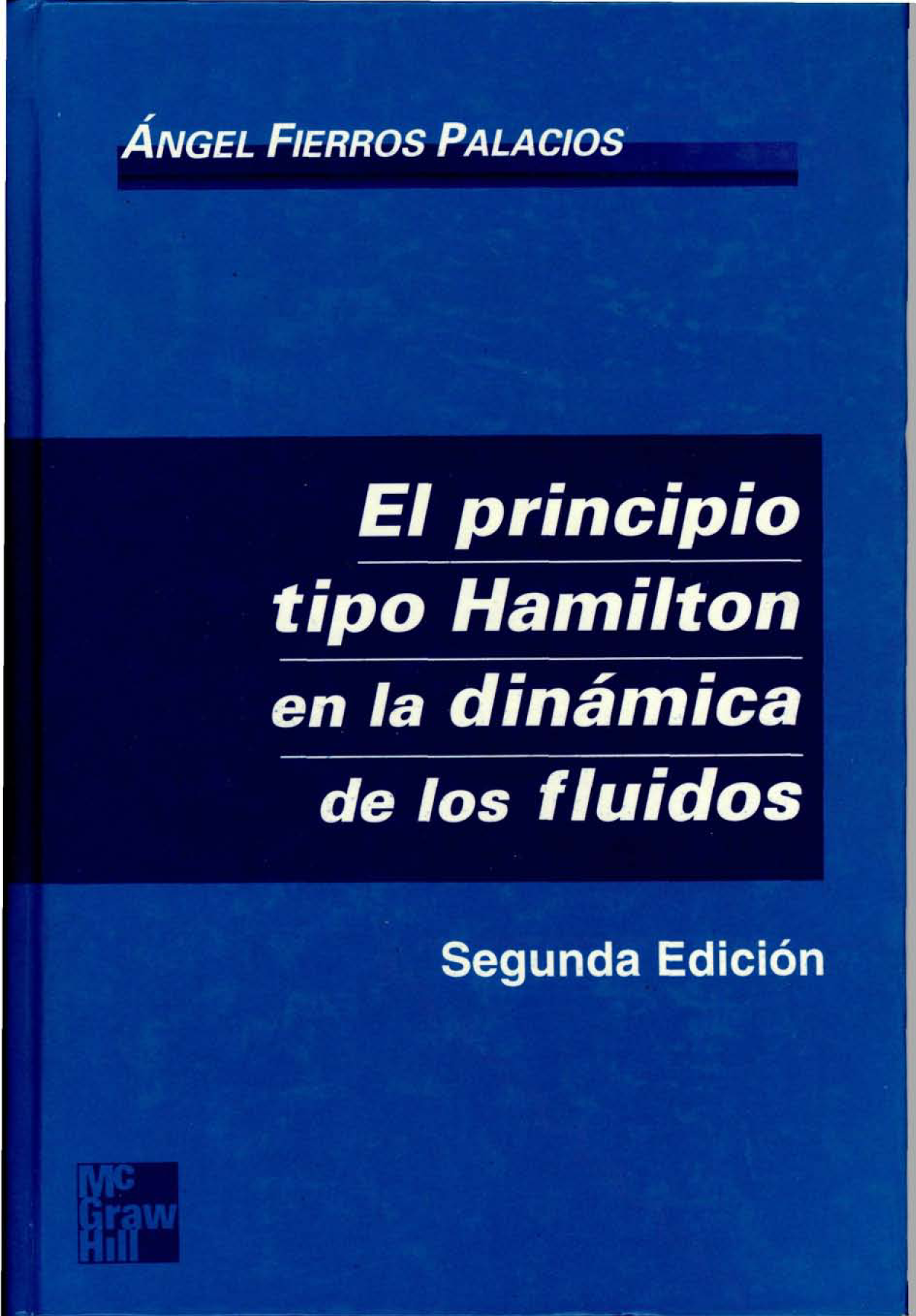 El principio tipo Hamilton en la dinámica de los fluidos