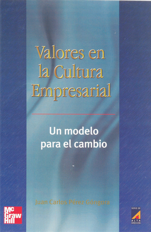 En la cultura empresarial valores: un modelo de cambio