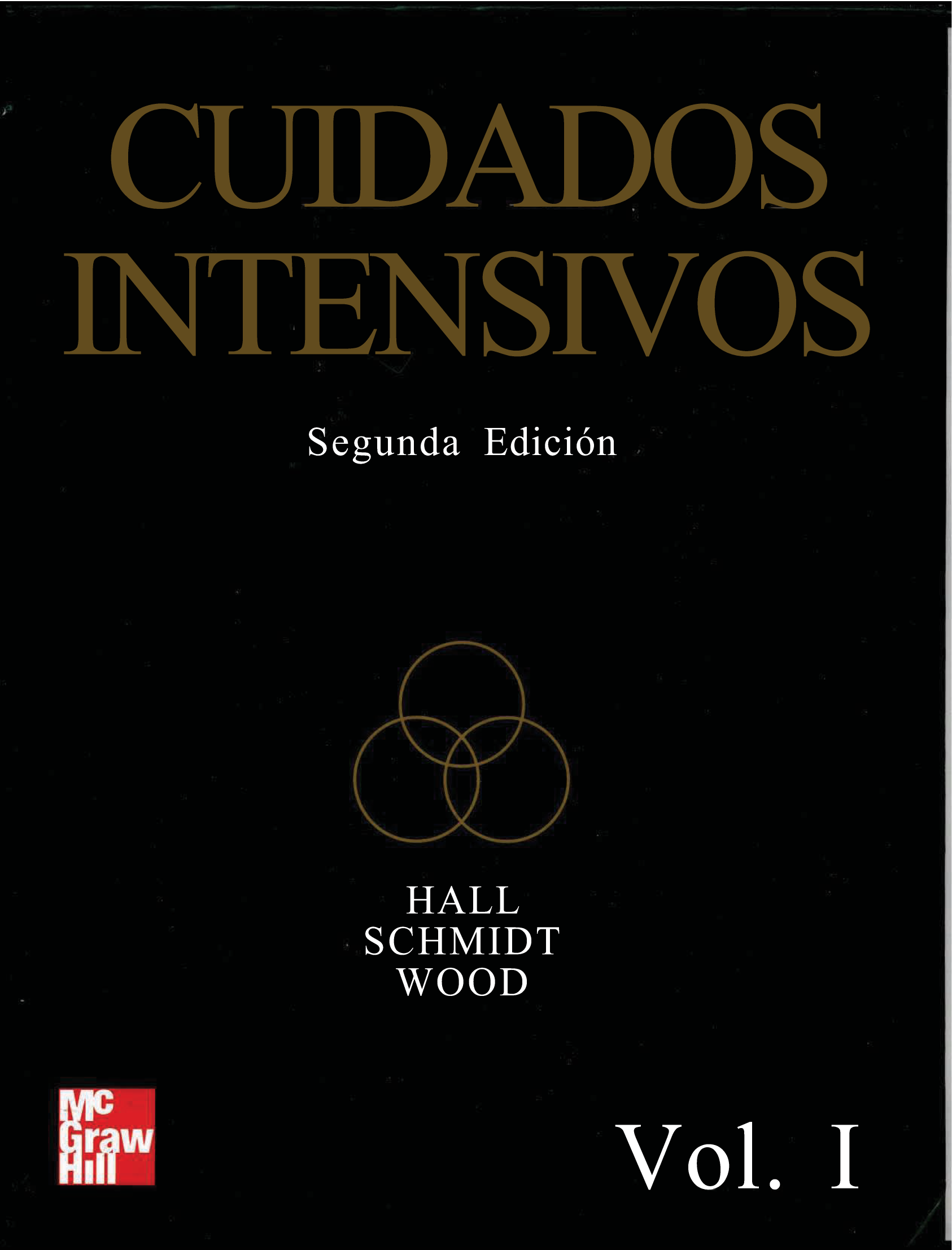 Cuidados intensivos. Volumen I