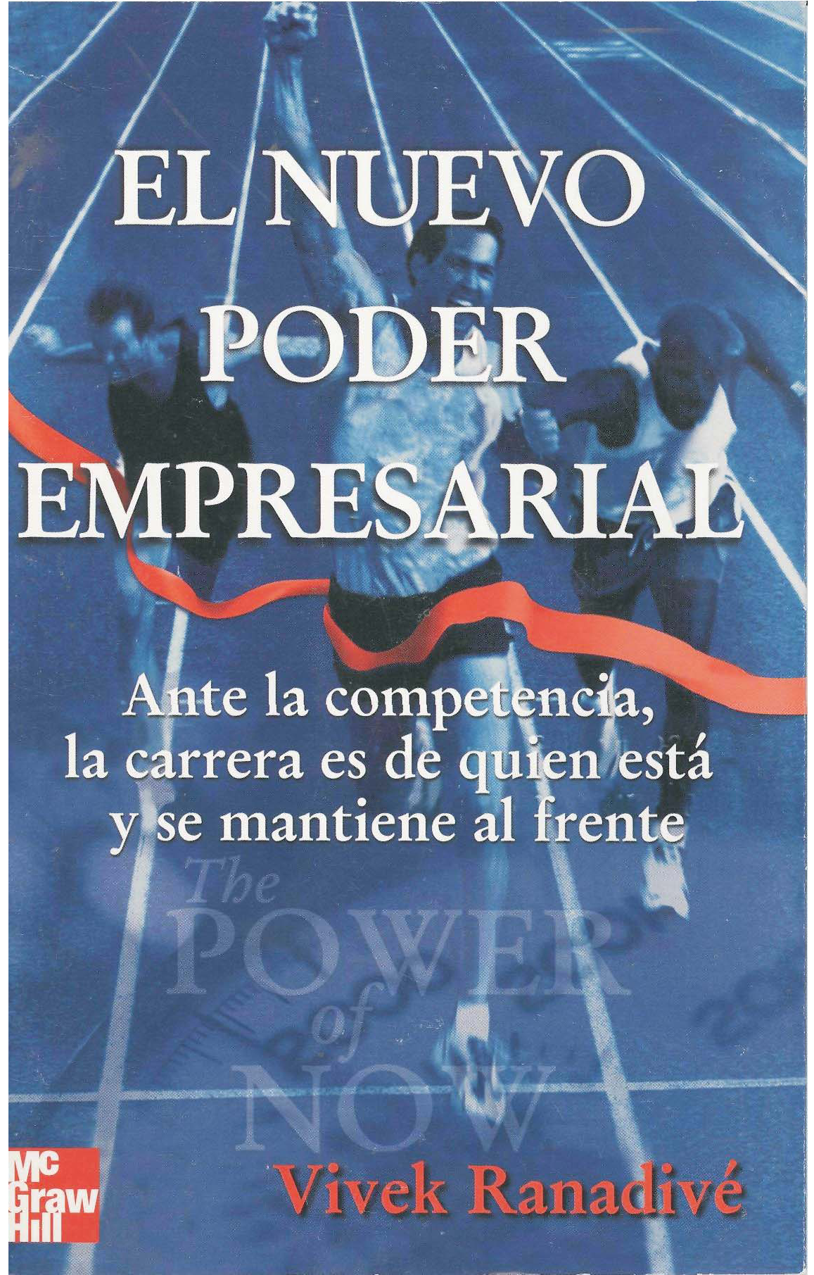 El nuevo poder empresarial: ante la competencia, la carrera es de quien está y se mantiene al frente
