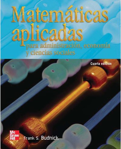 Matemáticas aplicadas para administración, economía y ciencias sociales