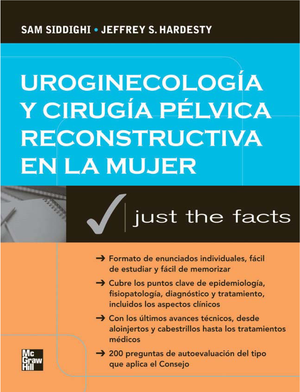 Uroginecología y cirugía pélvica reconstructiva en la mujer: just the facts