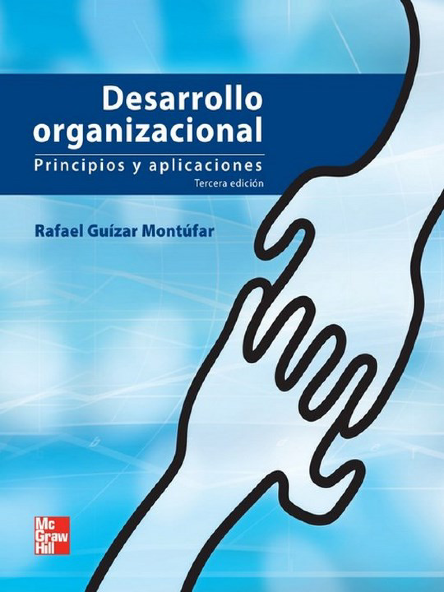 Desarrollo organizacional: principios y aplicaciones