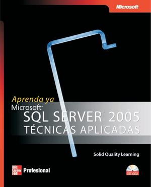 Aprenda ya SQL Server® 2005 técnicas aplicadas