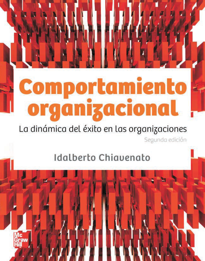 Comportamiento organizacional: la dinámica del éxito en las organizaciones
