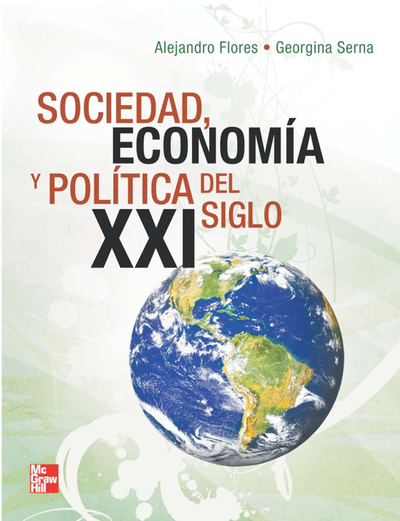 Sociedad, economía y política en el siglo XXI