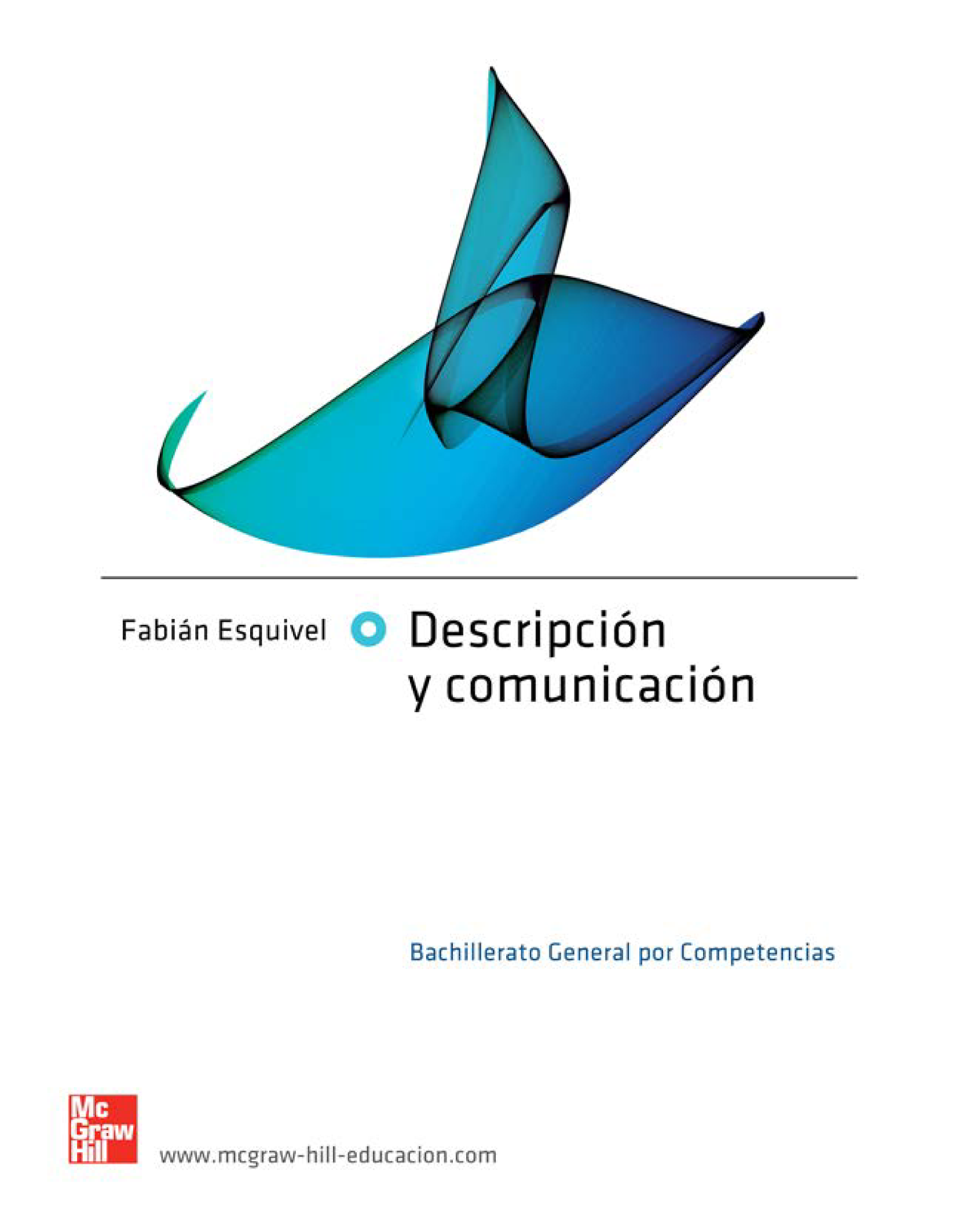 Descripción y comunicación: bachillerato general por competencias