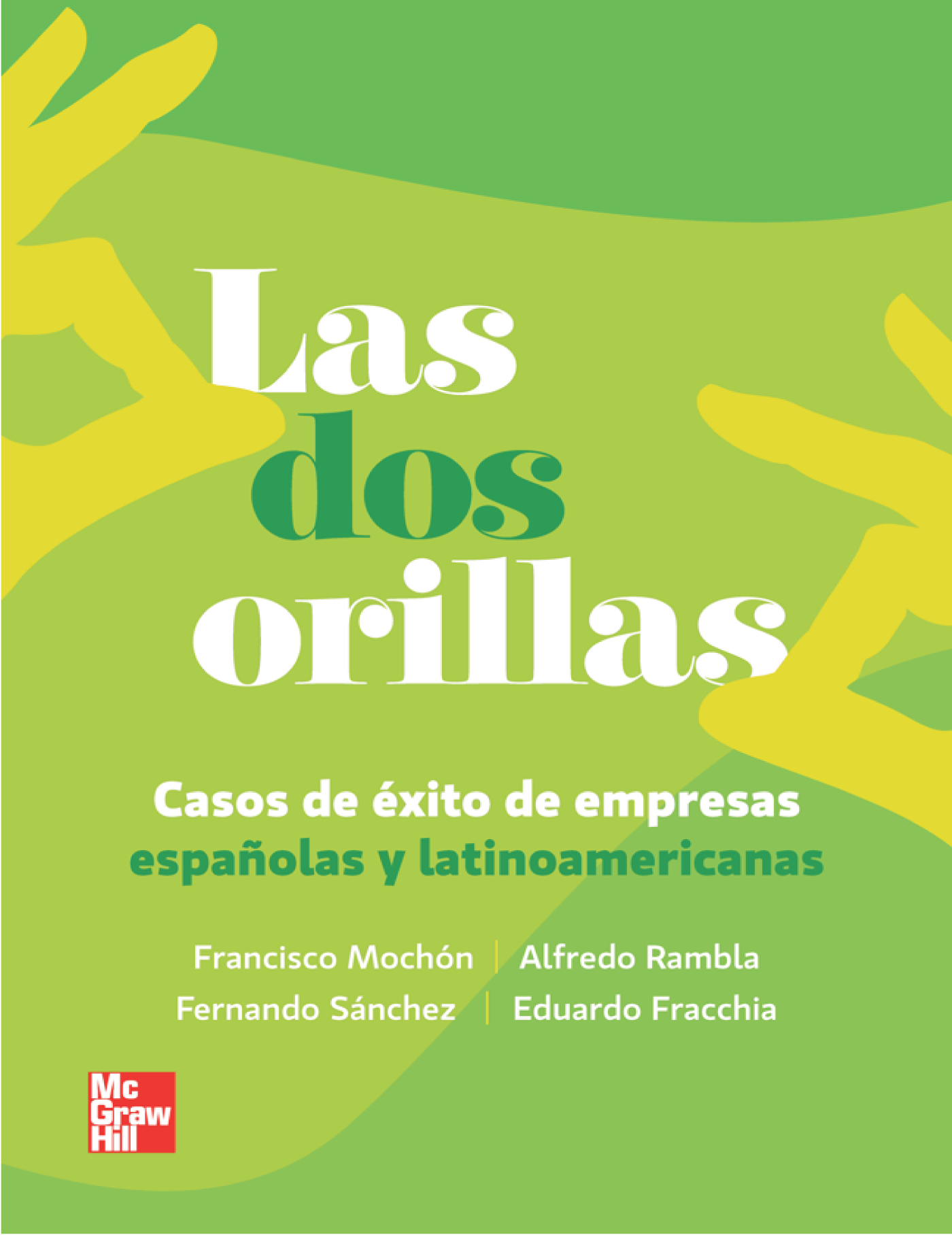 Las dos orillas: casos de éxito de empresas españolas y latinoamericanas