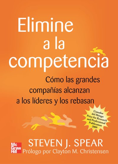 Elimine a la competencia: cómo las grandes compañías alcanzan a los líderes y los rebasan