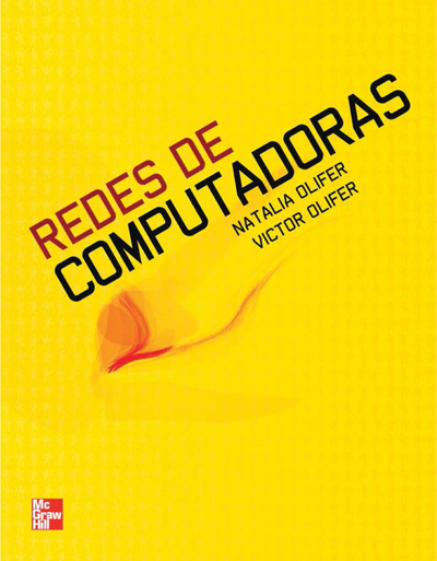 Redes de computadoras: principios, tecnología y protocolos para el diseño de redes