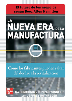 La nueva era de la manufactura