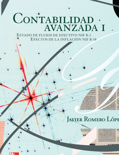 Contabilidad avanzada I: estado de flujos de efectivo NIF B-2. Efectos de la inflación NIF B-10