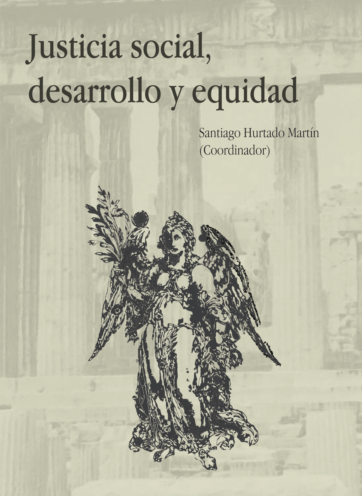 Justicia social, desarrollo y equidad