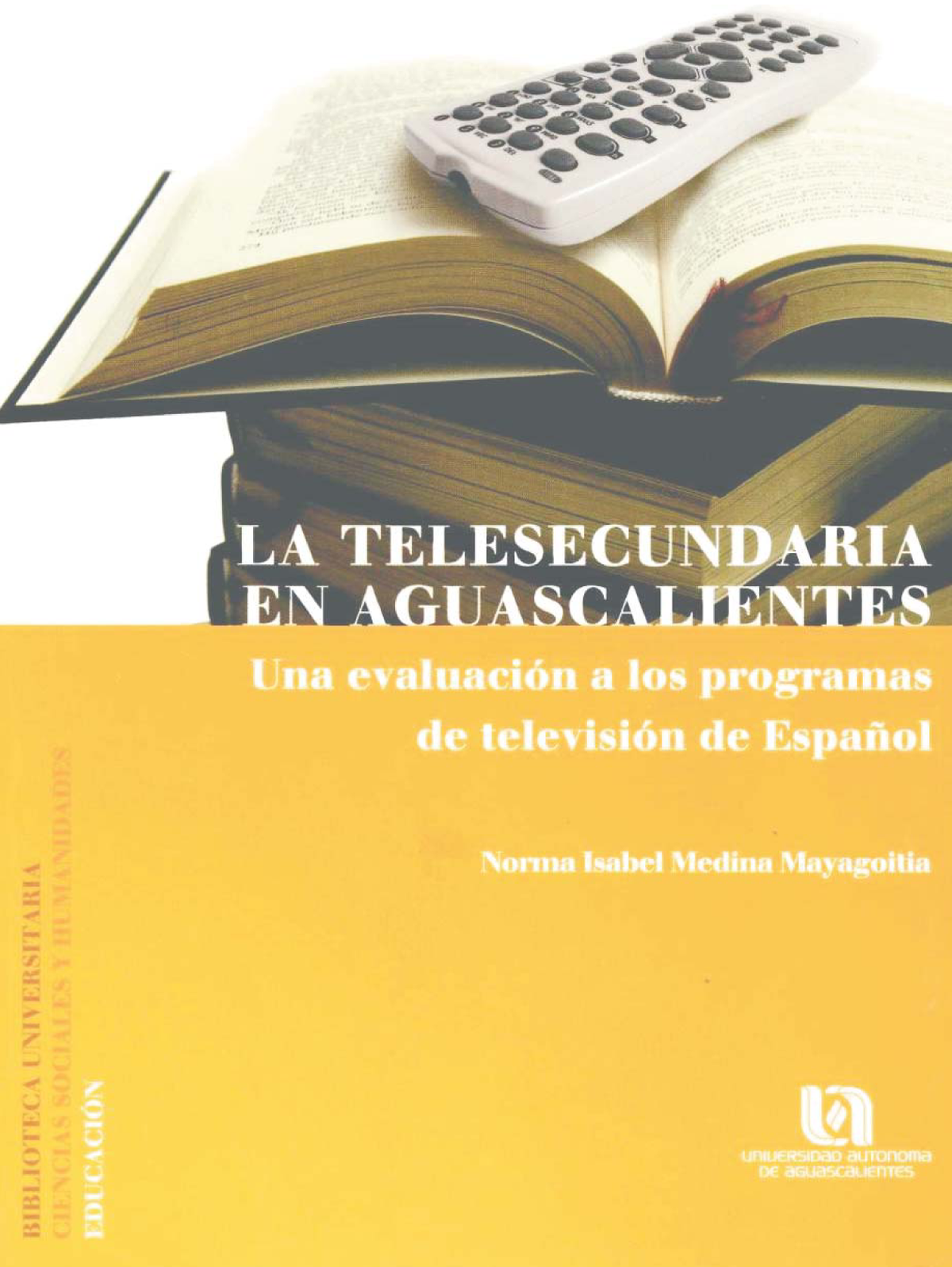 La telesecundaria en Aguascalientes: una evaluación a los programas de televisión de español