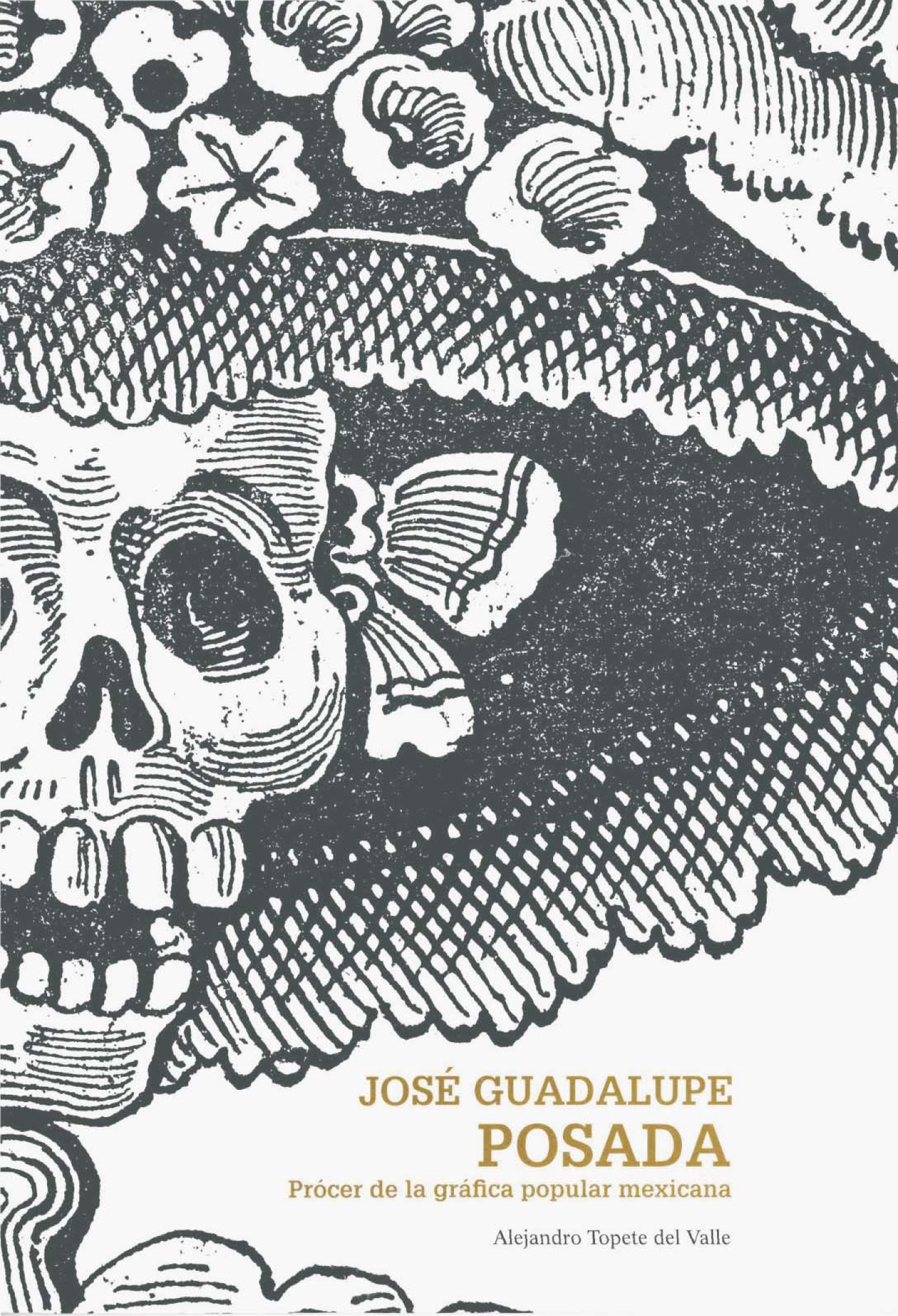 José Guadalupe Posada: prócer de la gráfica popular mexicana