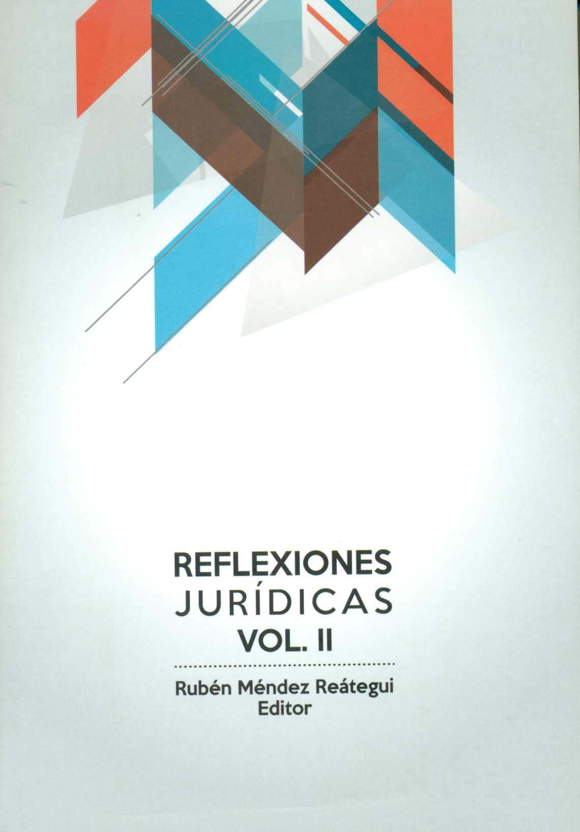Reflexiones jurídicas. Vol. II