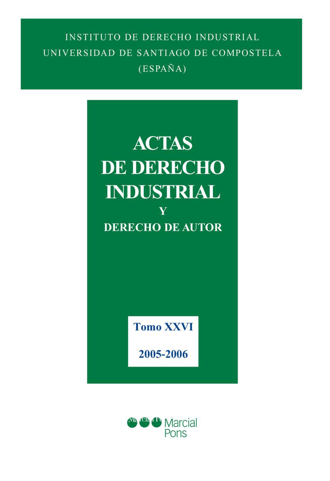 Actas de Derecho Industrial y Derecho de Autor XXVI