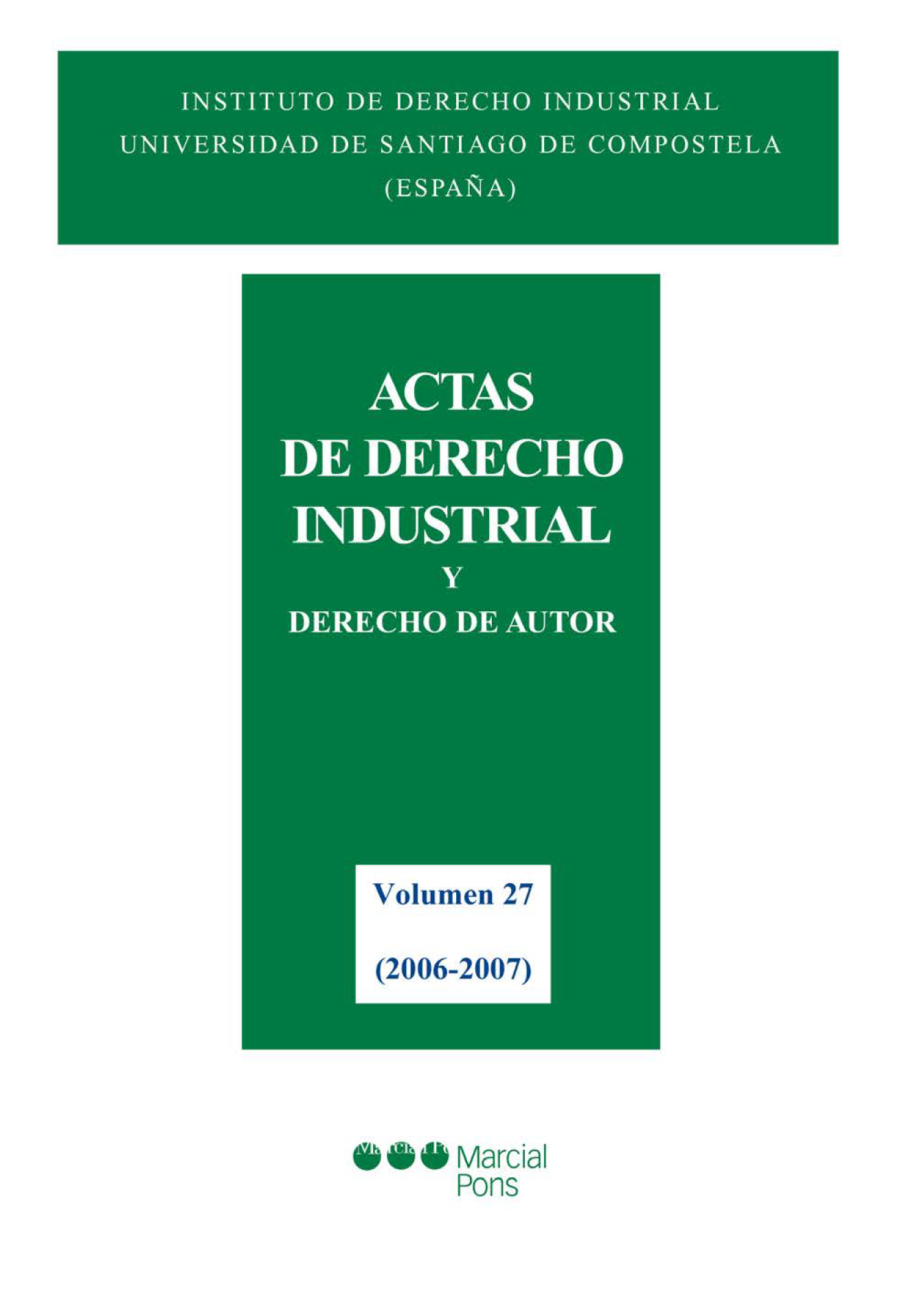 Actas de Derecho Industrial y Derecho de Autor XXVII