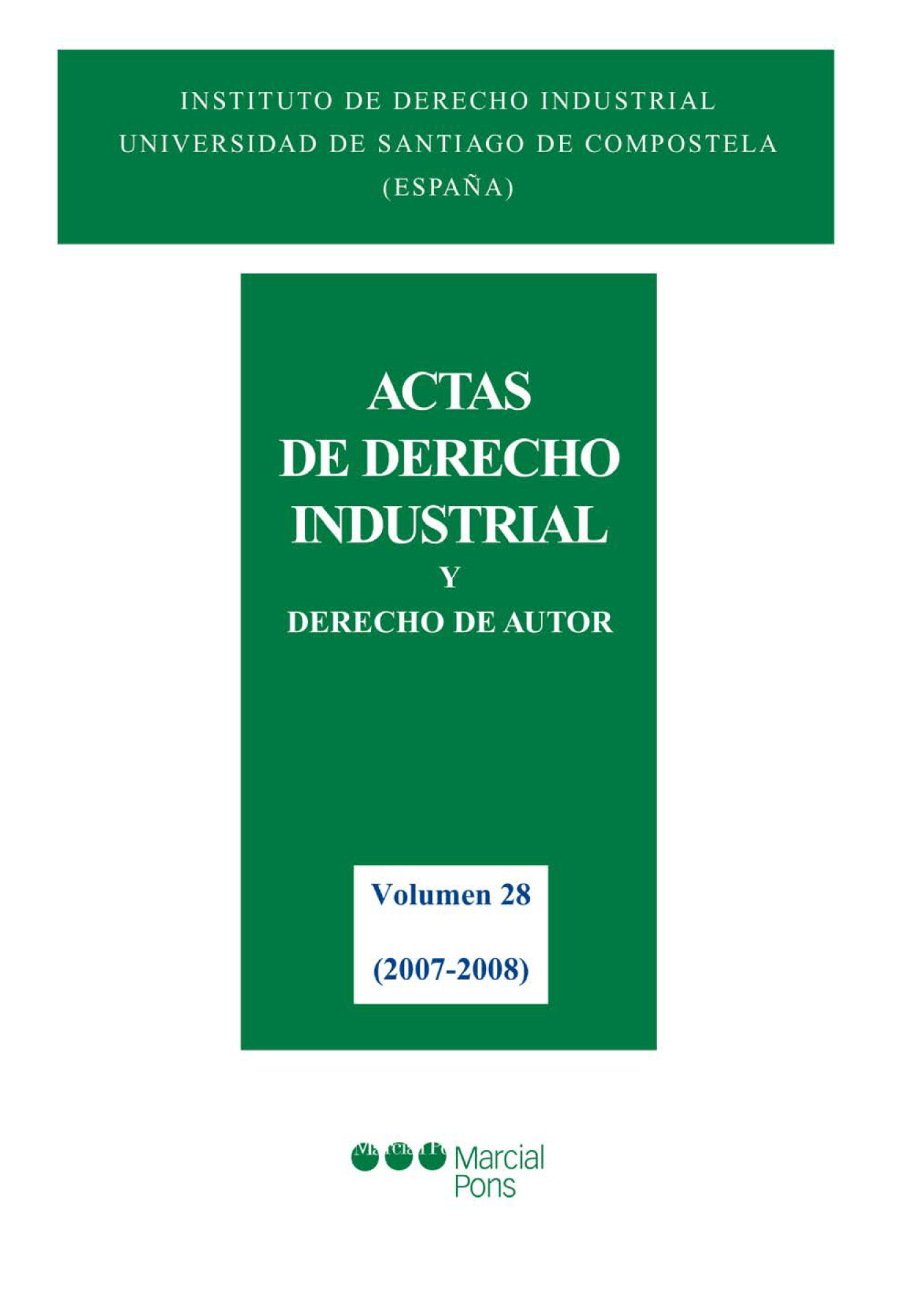 Actas de Derecho Industrial y Derecho de Autor XXVIII