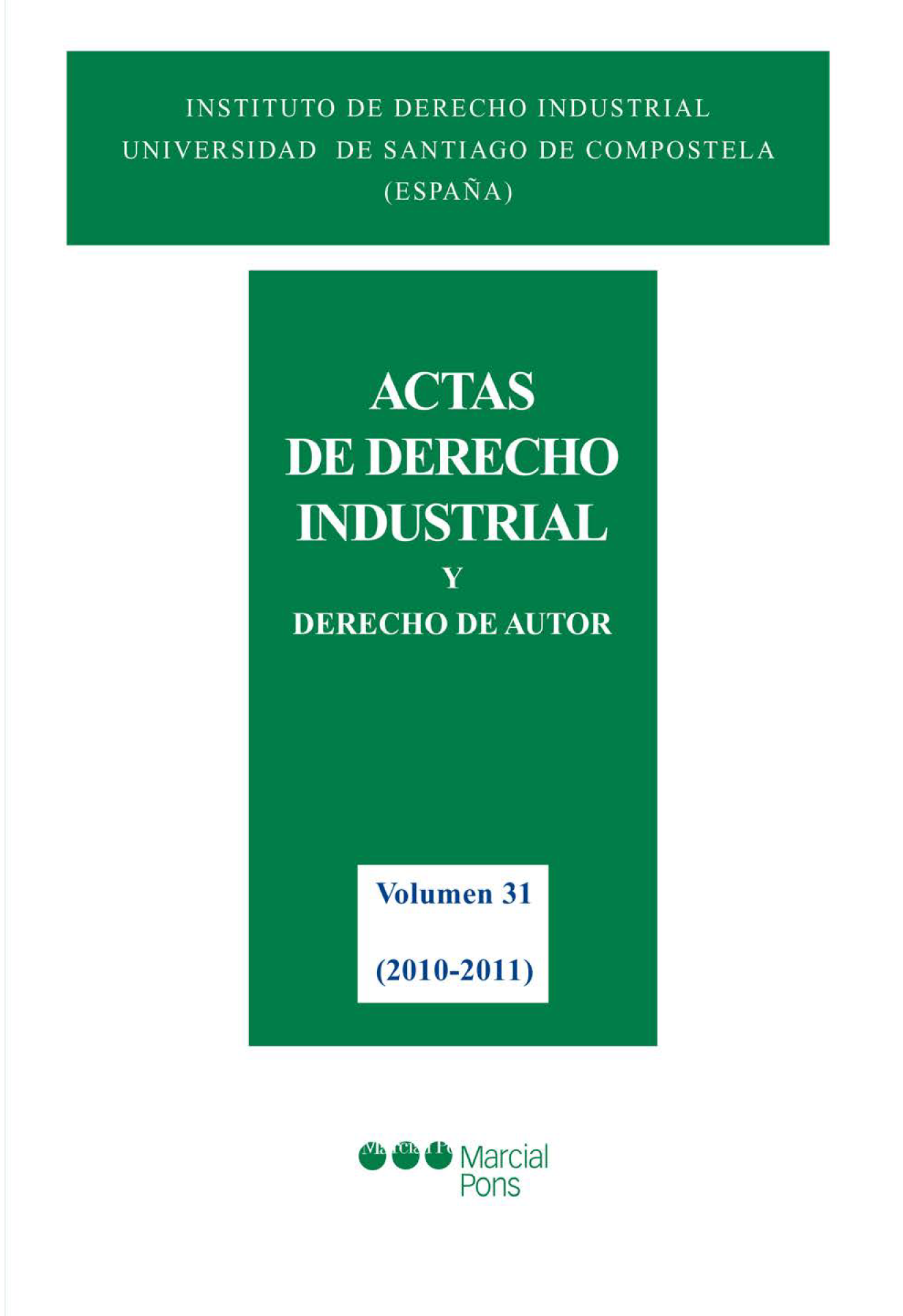 Actas de Derecho Industrial y Derecho de Autor XXXI