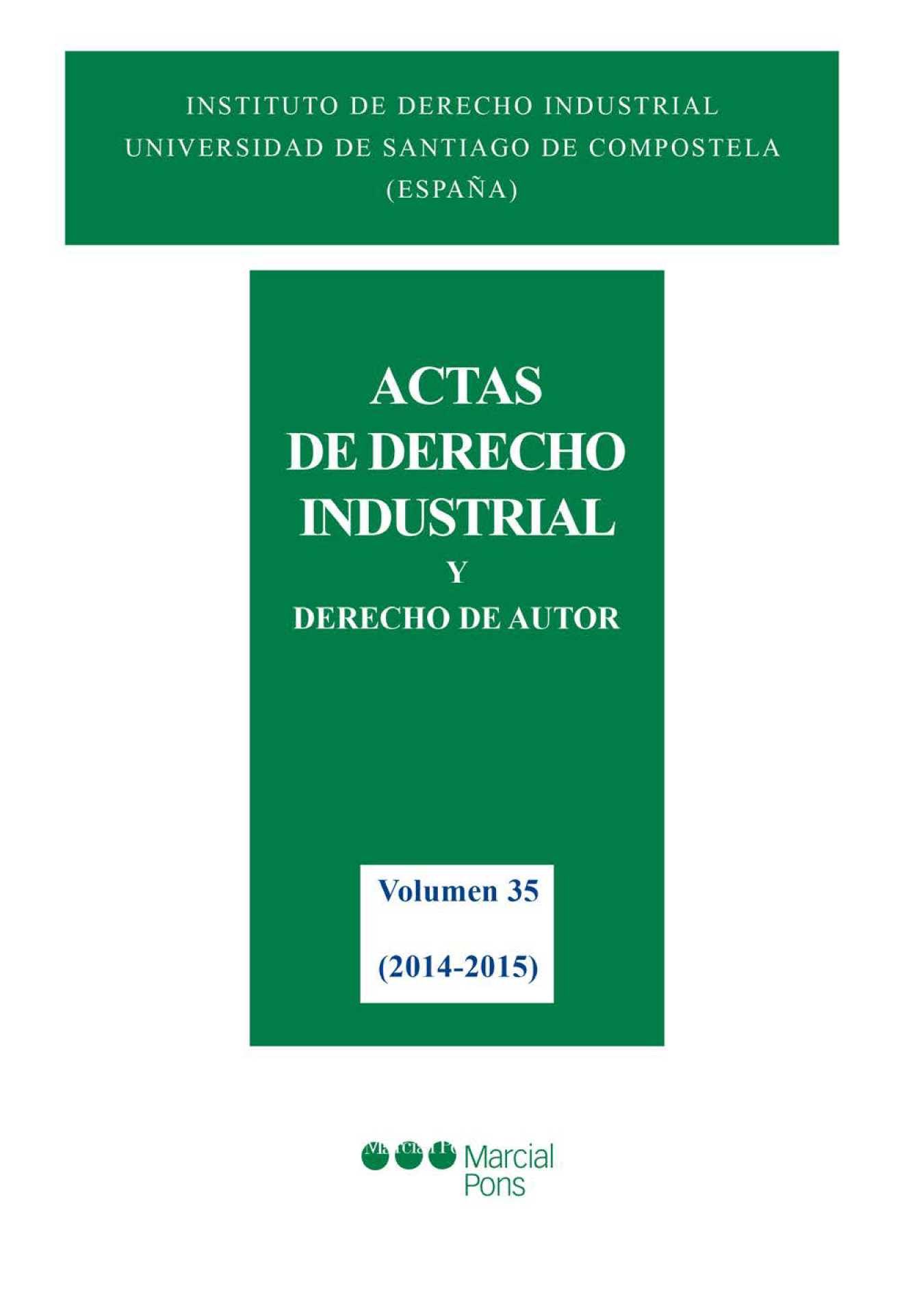 Actas de Derecho Industrial y Derecho de Autor XXXV