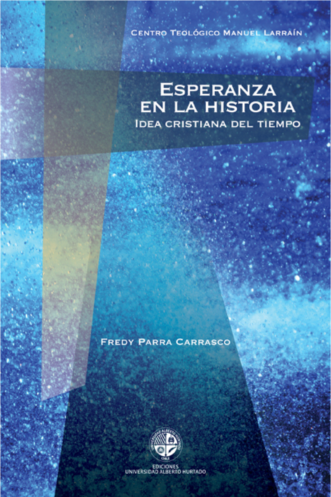 Esperanza en la historia: idea cristiana del tiempo
