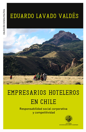 Empresarios hoteleros en Chile: responsabilidad social corporativa y competitividad