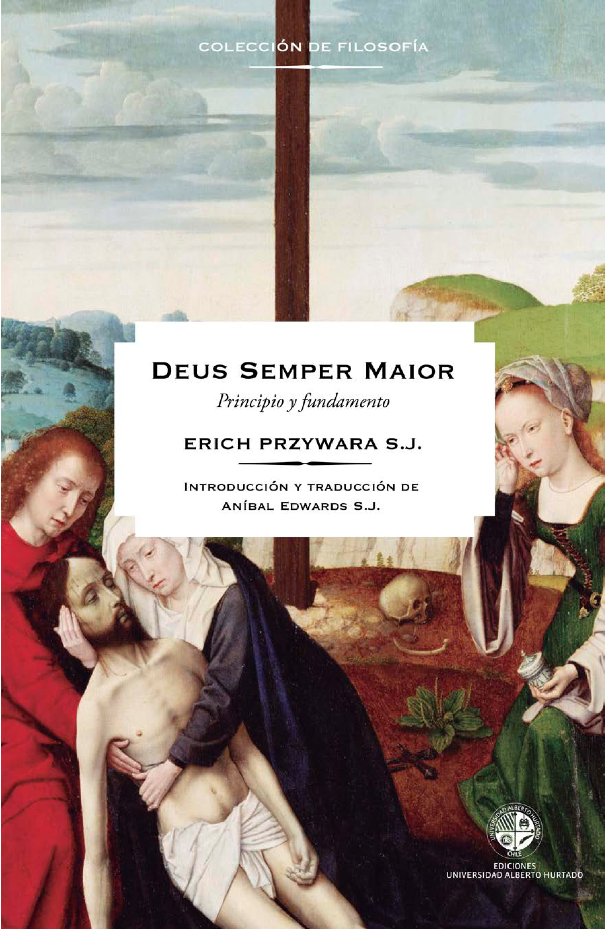 Deus Semper Maior: principio y fundamento