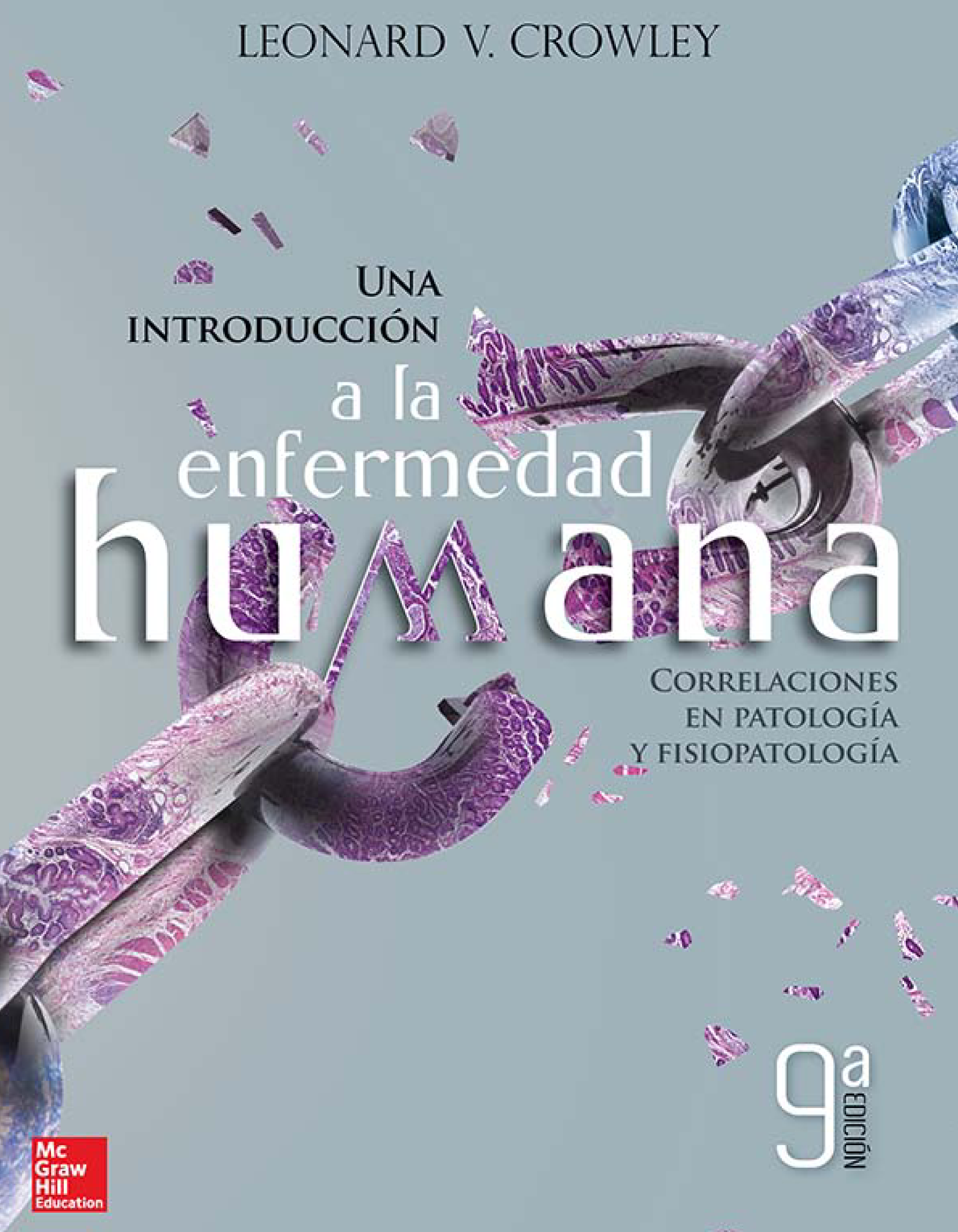 Una introducción a la enfermedad humana: correlaciones en patología y fisiopatología
