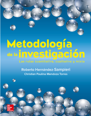 Metodología de la investigación: las rutas cuantitativa, cualitativa y mixta