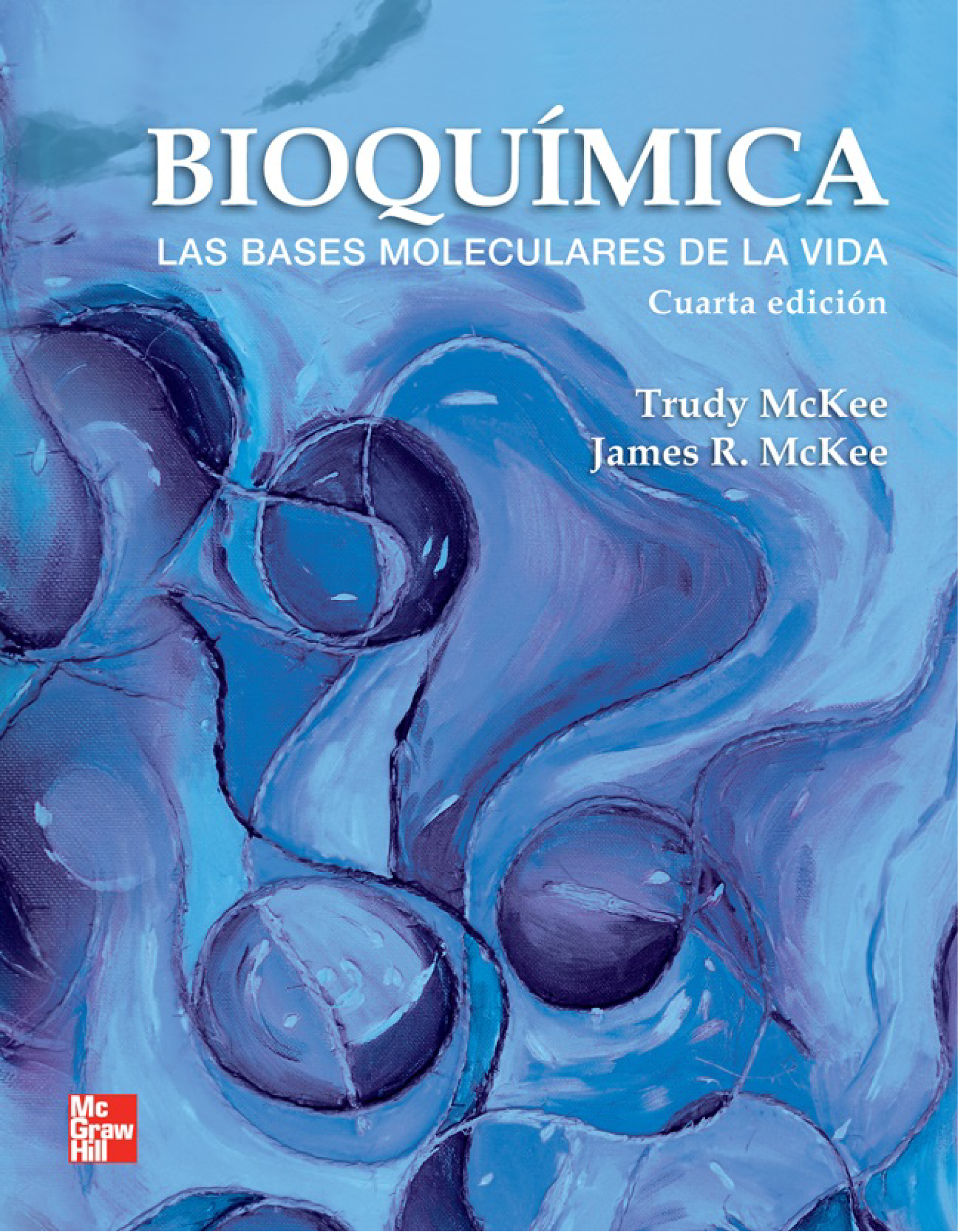 Bioquímica: las bases moleculares de la vida