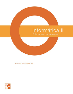 Informática II: enfoque por competencias