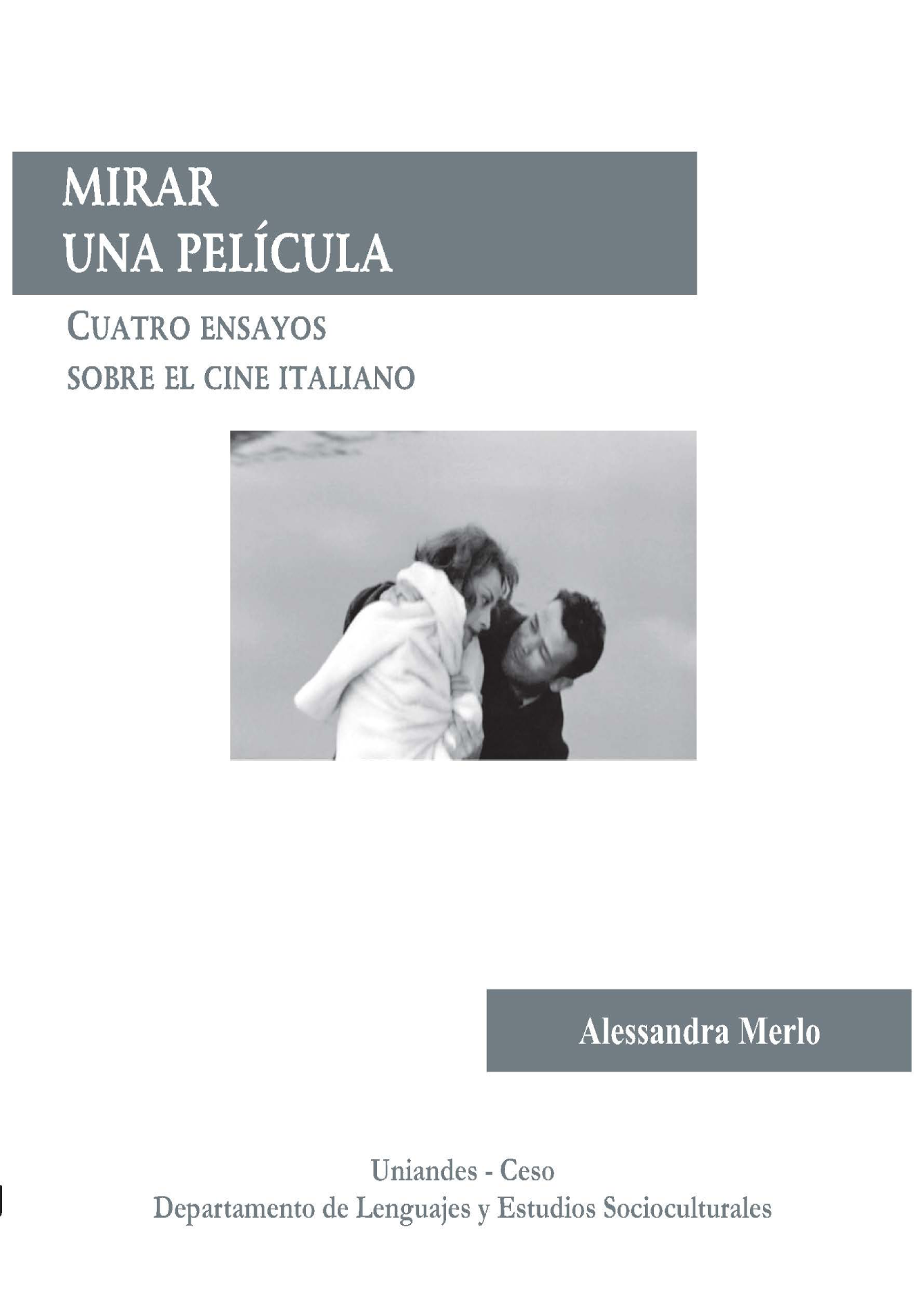 Mirar una película: cuatro ensayos sobre el cine italiano