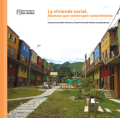 La vivienda social: alianzas que construyen conocimiento