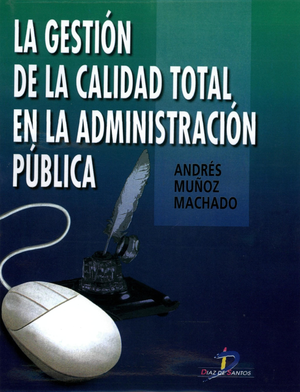 La gestión de la calidad total en la administración pública