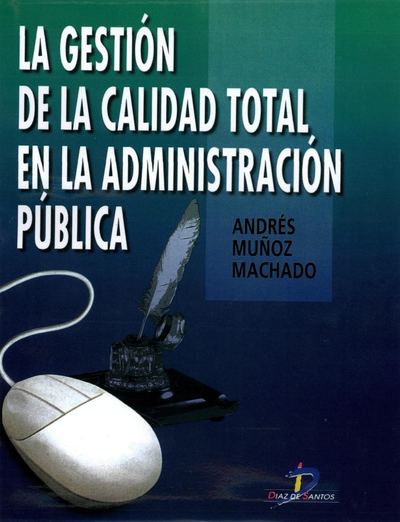 La gestión de la calidad total en la administración pública
