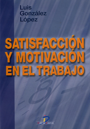 Satisfacción y motivación en el trabajo