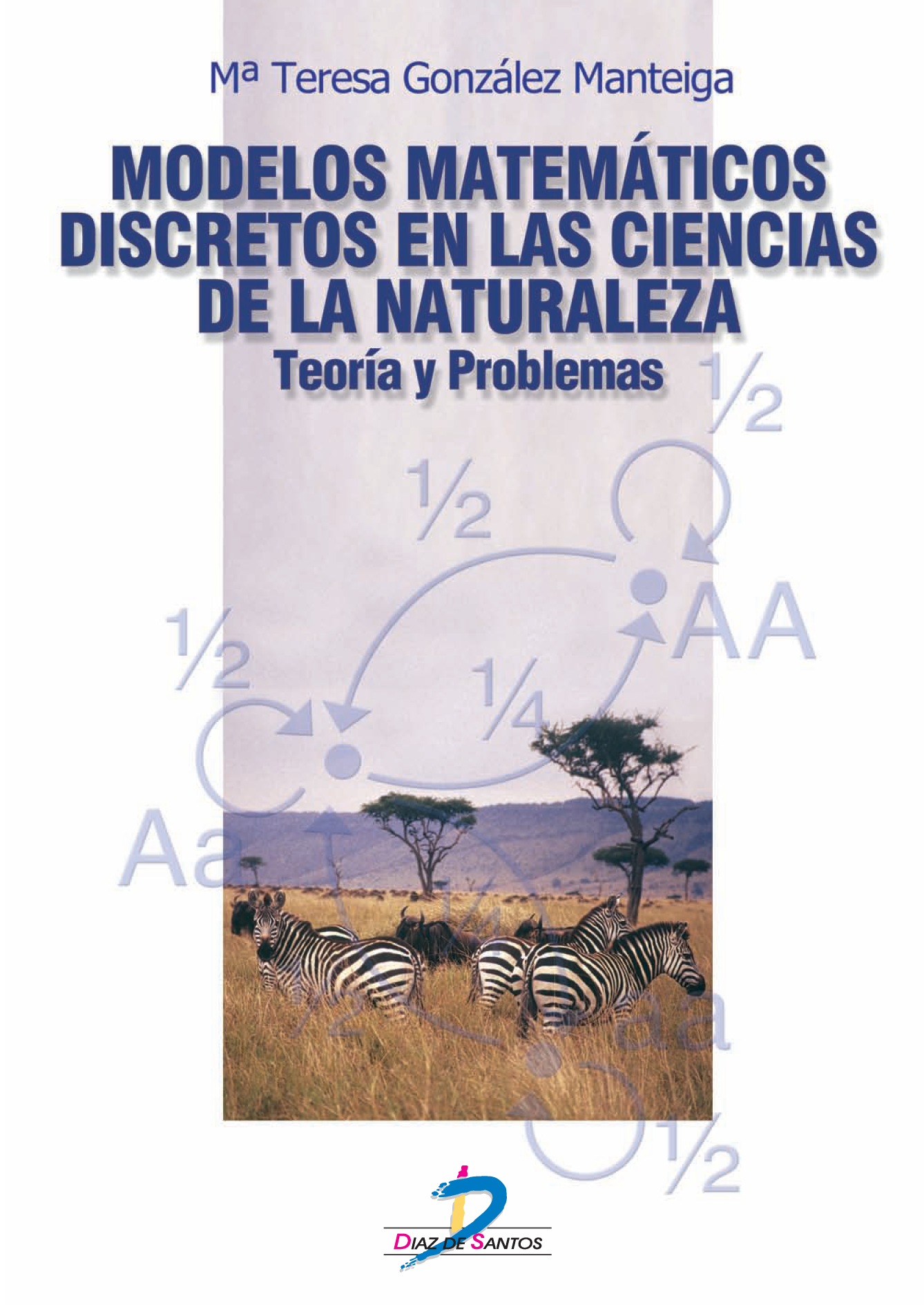 Modelos matemáticos discretos en las ciencias de la naturaleza