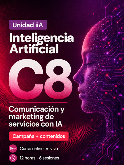 Curso C8: Comunicación y marketing de servicios con IA